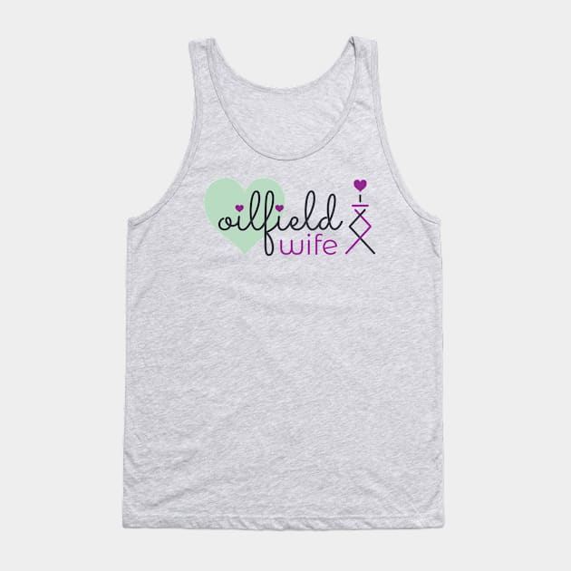 Oilfield Wife Tank Top by Breathing_Room